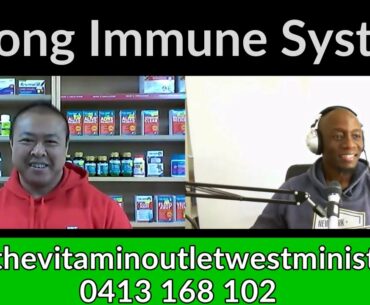 Strengthen your Immune System (Jeremy Hsu - The Vitamin Outlet Westminister)