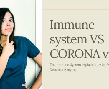 The Immune system VS the CORONAvirus