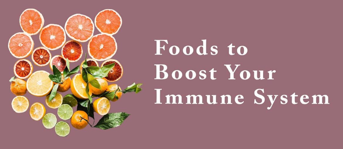 Immunity-Boosting Foods (Eat these foods to boost your immune system!)