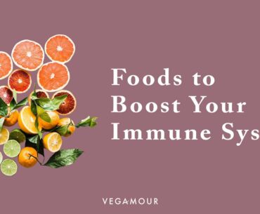 Immunity-Boosting Foods (Eat these foods to boost your immune system!)