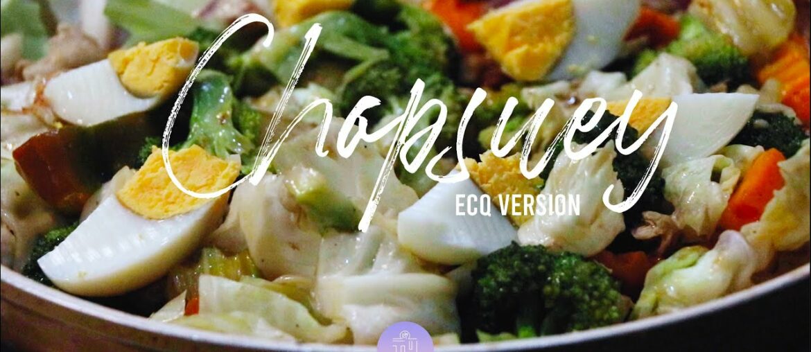 How to make CHOPSUEY:  easy and tasty ( ECQ version) l DIY Chopsuey