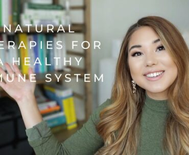 NATUROPATHIC MEDICINE | Boost Your Immune System With Natural Therapies