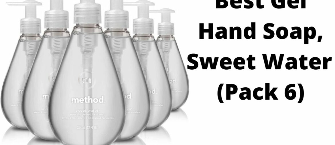 Best Gel Hand Soap, Sweet Water (Pack 6) || Best Seller Healthcare Products