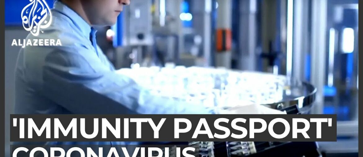 Can an 'immunity passport' ease coronavirus lockdowns