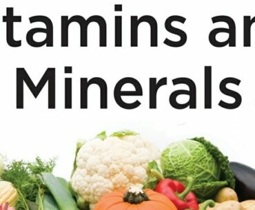 Vitamin and Minerals In Hindi|| Vitamin and minerals List functions.||Vitamin and minerals in Food.