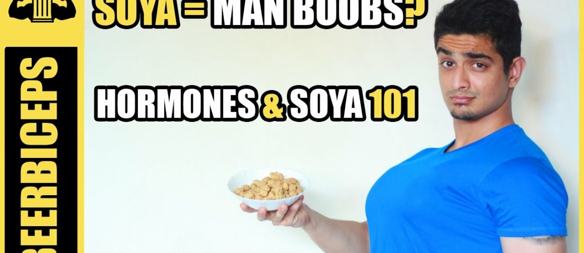 Does Soy Increase Estrogen? | Soya Healthy or Not | BeerBiceps