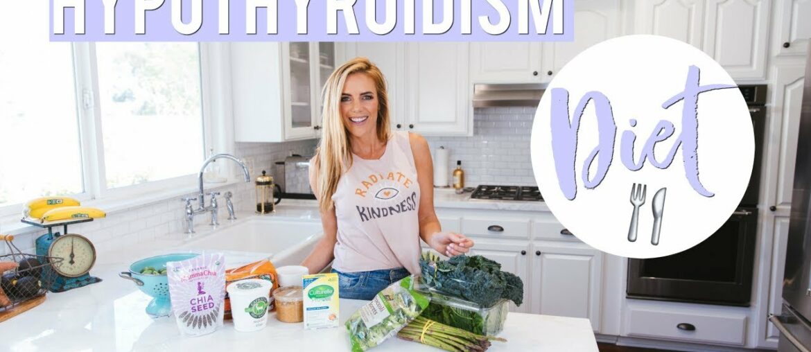 My Hypothyroidism Diet | Foods I Eat to Help Symptoms