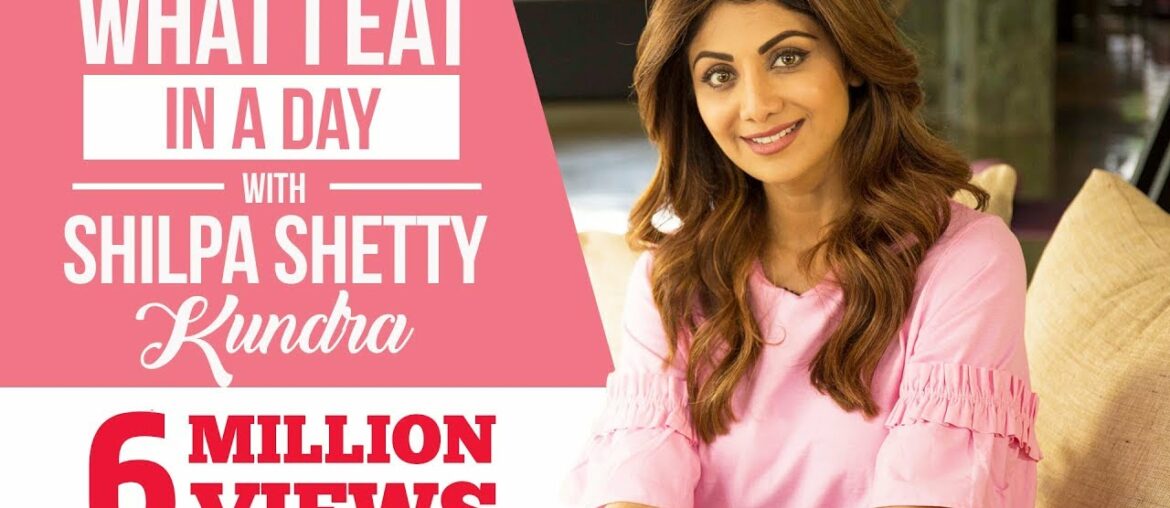 Shilpa Shetty: What I eat in a day | Lifestyle | Pinkvilla | Bollywood | S01E03