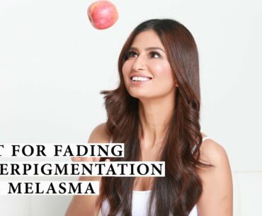 Diet For Fading Hyperpigmentation and Melasma