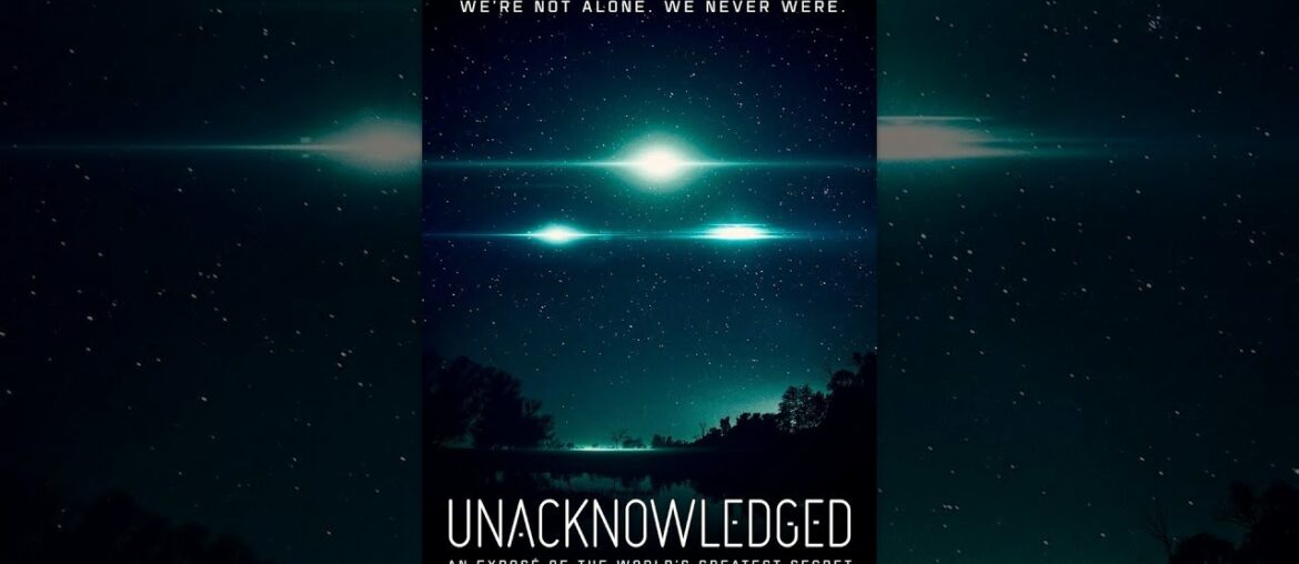 Unacknowledged: An Exposé of the World's Greatest Secret