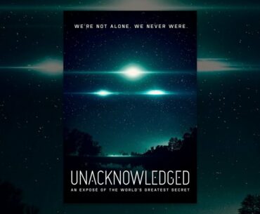 Unacknowledged: An Exposé of the World's Greatest Secret