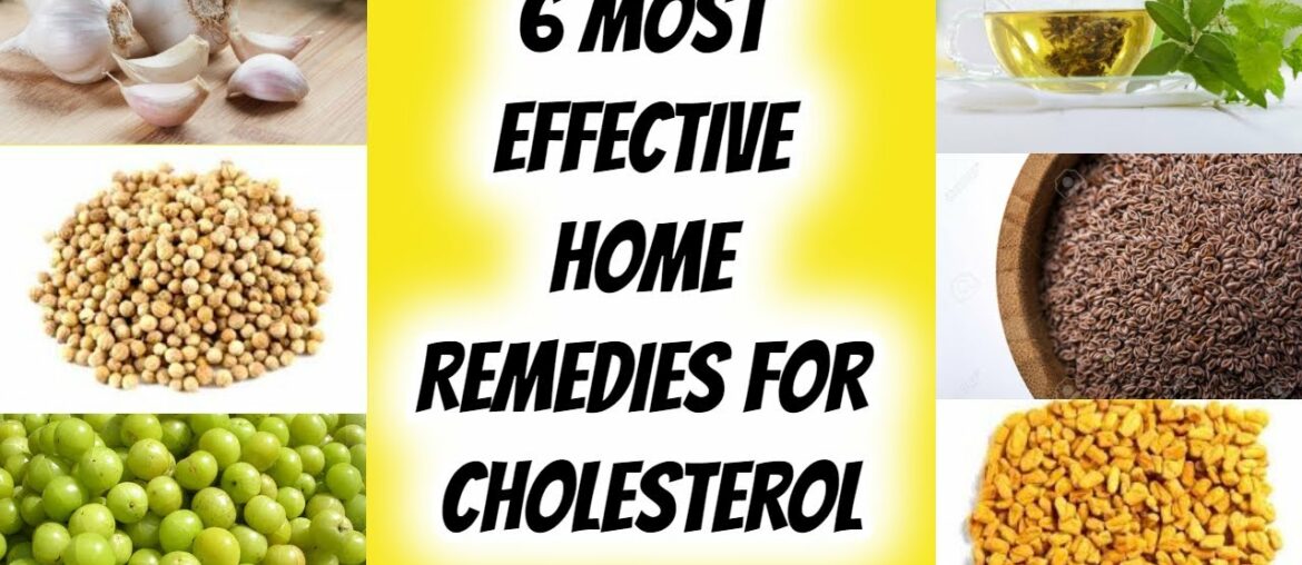 6 Most Effective Home Remedies For Cholesterol | Health & Fitness Good