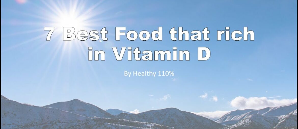 [RECOMMENED]7 BEST Food that rich in Vitamin D