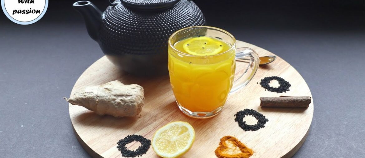 IMMUNITY BOOSTING DRINK | PREVENT CORONAVIRUS | Turmeric Ginger Tea | Cooking With Passion