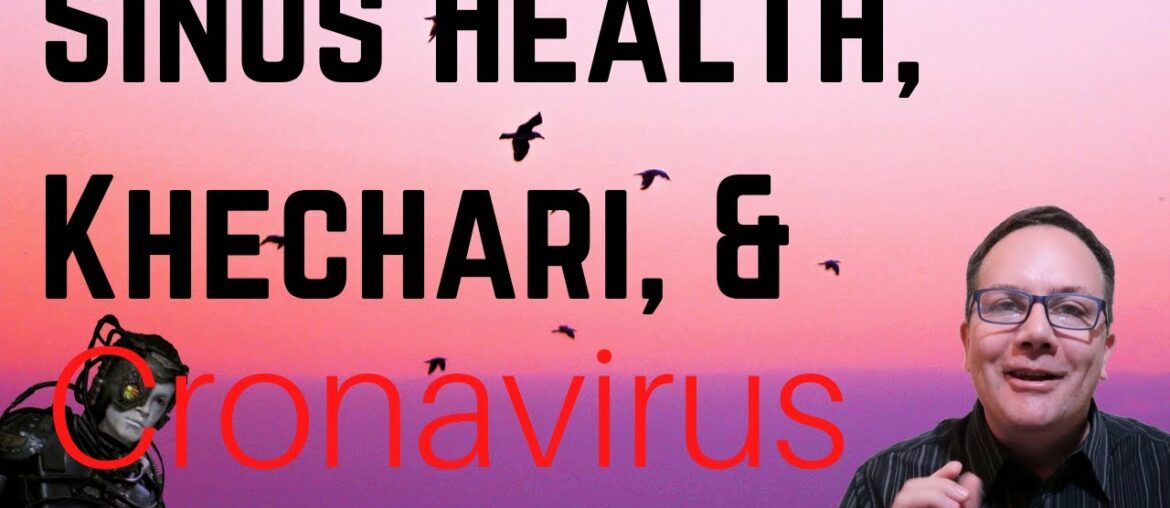 Sinus Health, Khechari, & Coronavirus