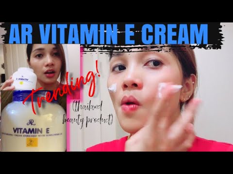 AR VITAMIN E CREAM FROM THAILAND | THAILAND BEAUTY PRODUCT