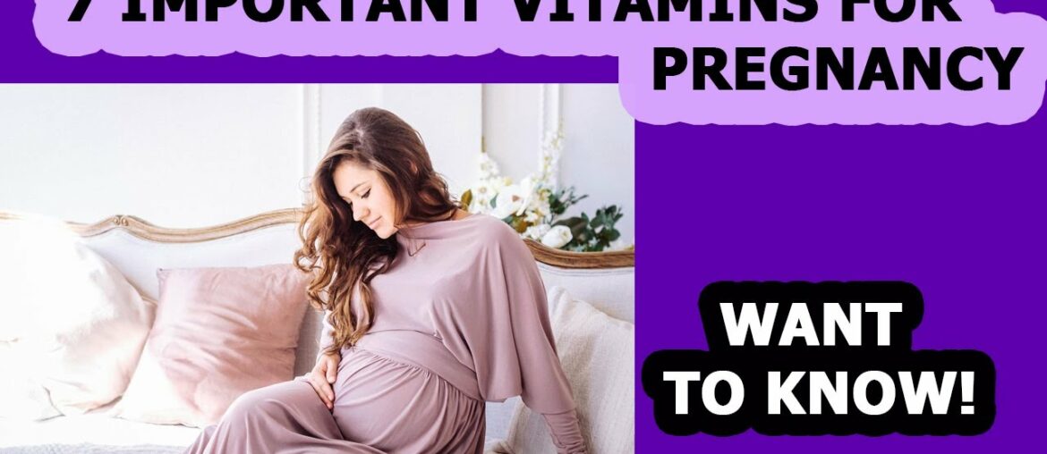 7  Important Vitamins For Pregnancy Products for pregnant women