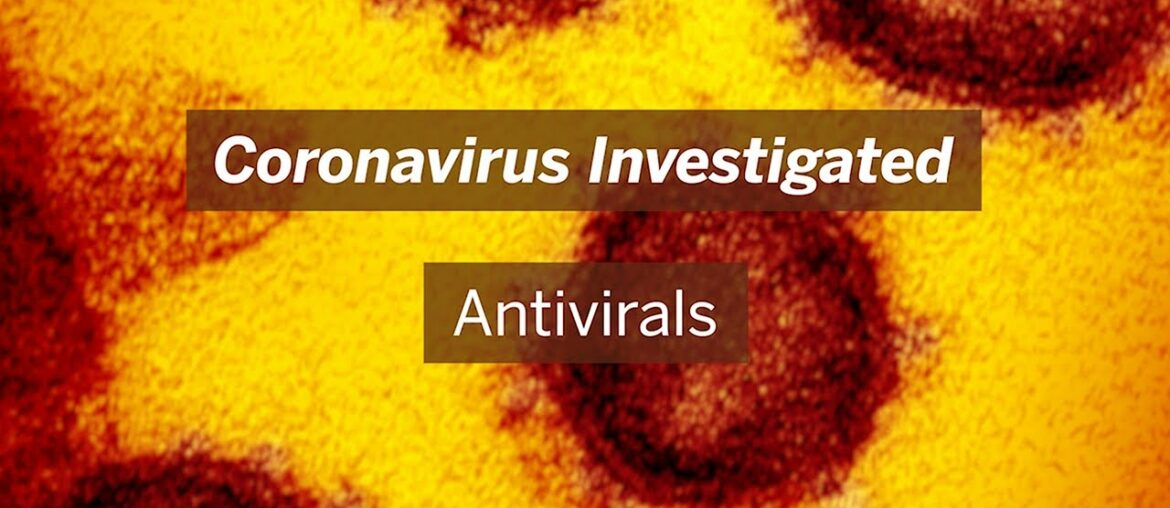 Coronavirus Investigated: Antivirals