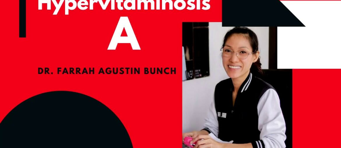 VITAMIN A EXCESS | Dr. Farrah