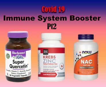 Covid 19 Immune System Booster Pt2