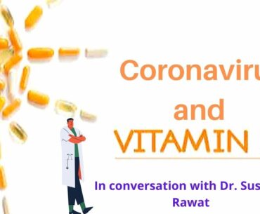 Can Vit D prevent & help treat Coronavirus? With Dr Sushma Rawat, MD, Vit D Expert & Holistic Doctor