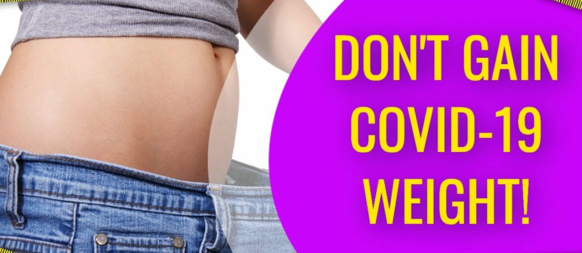 Don’t Gain the COVID-19 Weight! - with Debora Wayne