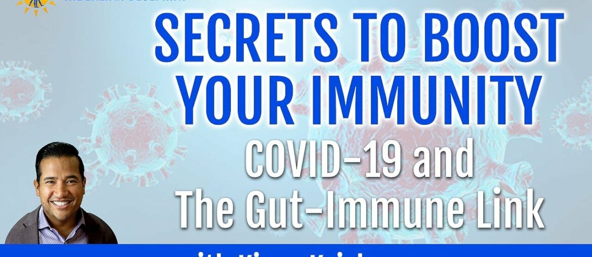 Secrets To Boost Your Immunity, COVID-19 & The Gut Immune Link w/ Kiran Krishnan & Ari Whitten