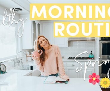 My Healthy Morning Routine Spring 2019 | Life Hacks + 5 Min Makeup