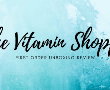 The Vitamin Shoppe First Order Unboxing Review