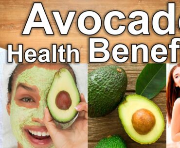 8 Powerful Health Benefits of Avocado Based On Science - Improves Circulation, Heart and Memory