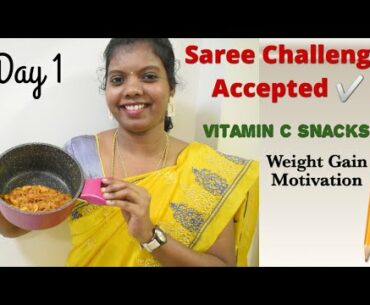 💯% Saree Challenge Accepted | 17.4 k குடும்பம் | Weight Gainer | Vitamin C Snacks | Lemon Kesari