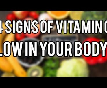 Four Common Signs Of Vitamin C Deficiency in Your Body