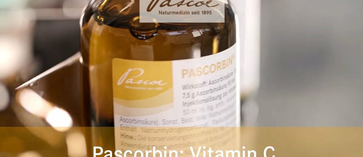 Pascorbin: Vitamin C als hochdosierte Infusion