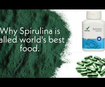 Why Spirulina is world best suppliment (स्पिरुलिना दुनिआ का सबसे बेहतरीन खाना )
