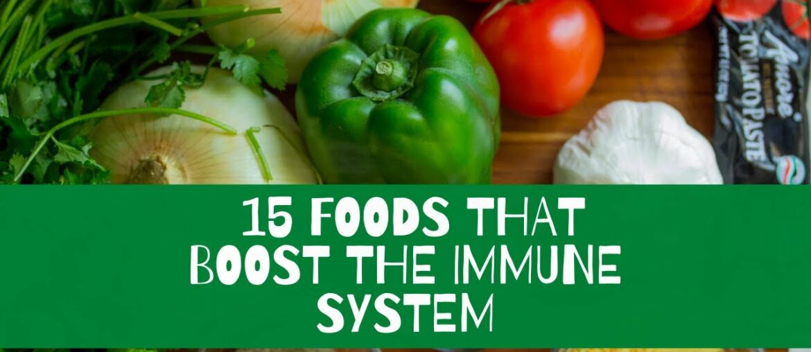 💚 15 FOODS That [Boost] the IMMUNE SYSTEM |  Best Vitamins and Remedies💚