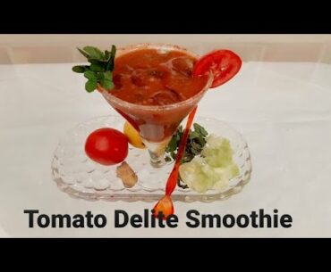 Tomato Delite Smoothie|Immune Booster Drink|Weight Loss|Healthy & Refreshing Drink|Nutritious Juice