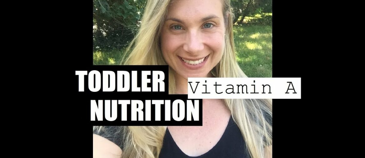 Vitamin A Benefits | TODDLER NUTRITION | Registered Dietitian Nutritionist (RD) #onebody