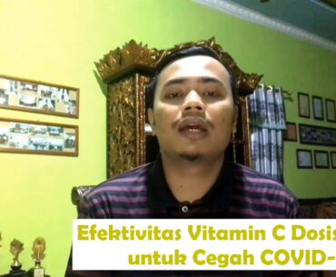 Vitamin C Dosis Tinggi untuk Mencegah COVID-19?