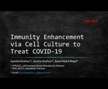 Immunity Enhancement via Cell Culture to Treat COVID-19