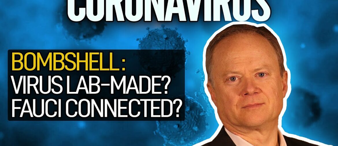 Newsweek Bombshell: Covid-19 Virus Lab-Made? Fauci Connected?