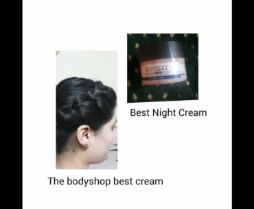 The Bodyshop Vitamin E Night Cream...Best Night Cream Review...