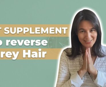 Best Supplement For Grey Hair Reversal? Testing Vitamin Levels To Reverse Grey Hair Naturally