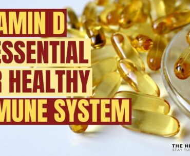 Vitamin D Is Essential For Healthy Immune System | Sunshine Vitamin And Immunity