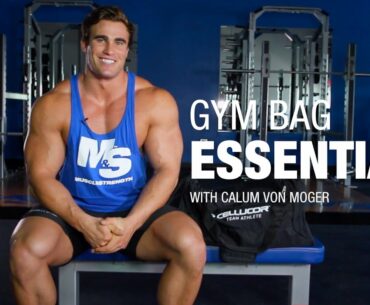 12 Gym Bag Essentials with Calum Von Moger