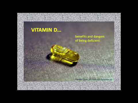 Fitness Over 30 Podcast - Importance of Vitamin D (Episode 16)