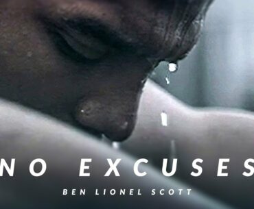 NO EXCUSES - Best Motivational Video