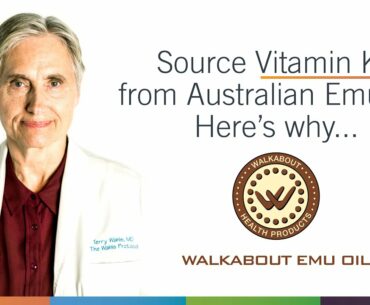 Source Vitamin K2 from Australian Emu Oil—Here’s why