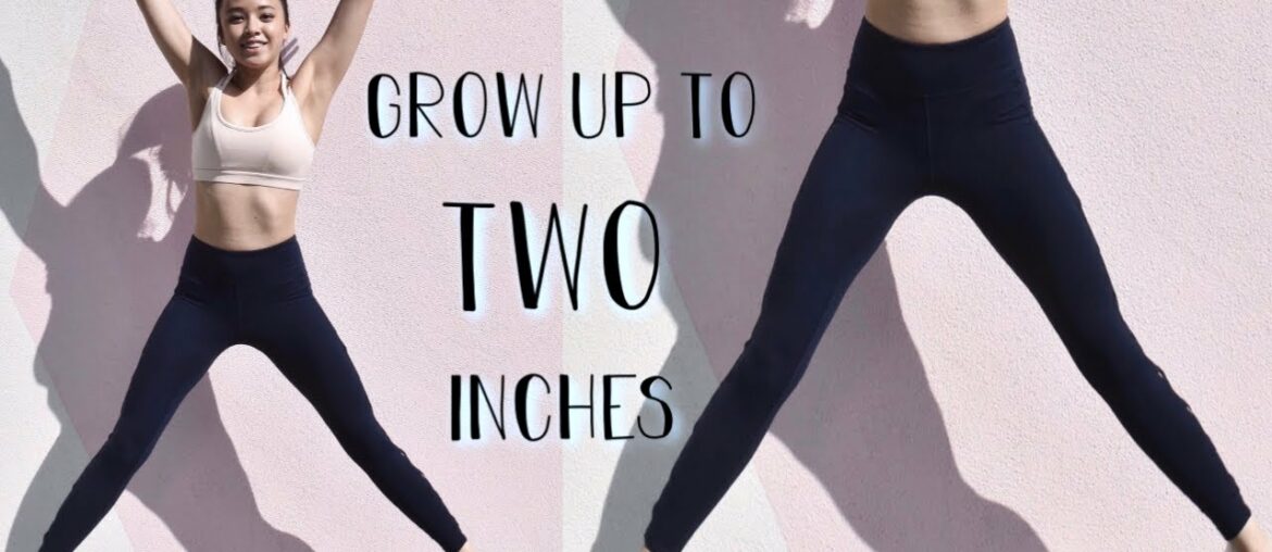 Stretches to grow 1-2 inches taller