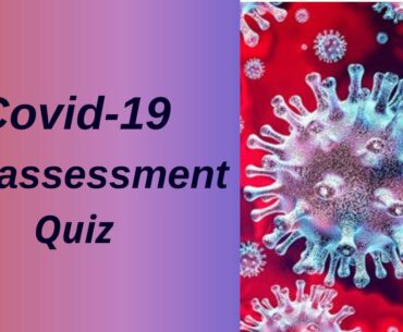 Covid-19 | Coronavirus self assessment Quiz