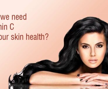 Why Vitamin C is important for your Skin Health? | Dr. Thajudheen | Dr. Thaj Laser Clinic